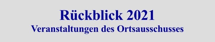 Veranstaltungen OA Widdersdorf 2021